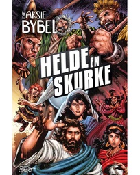 [CUM-KIDS] Die Aksie-Bybel: Helde en Skurke