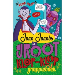 [LAPA-KIDS] Jaco Jacobs se Groot Klop-Klop-Grappieboek