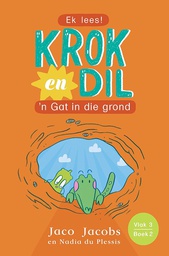[BKSA-KIDS] Krok en Dil, v3b2: 'n Gat in die grond